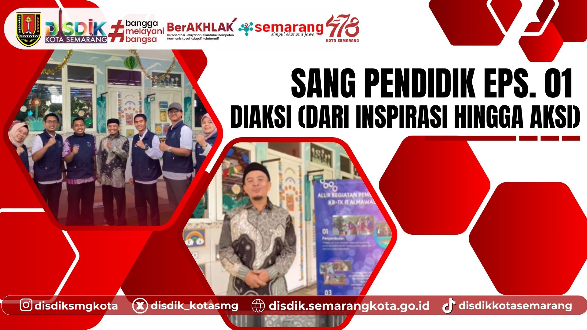 Sang Pendidik Eps. 01 - DIAKSI (Dari Inspirasi Hingga Aksi)